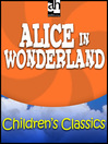 Alice in Wonderland: Alice Series, Book 1